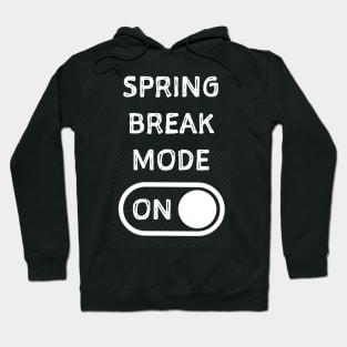 Spring break shirt. Spring break tshirt. Hoodie